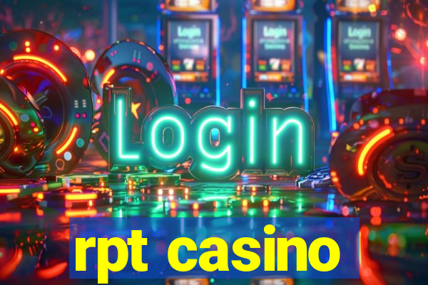 rpt casino