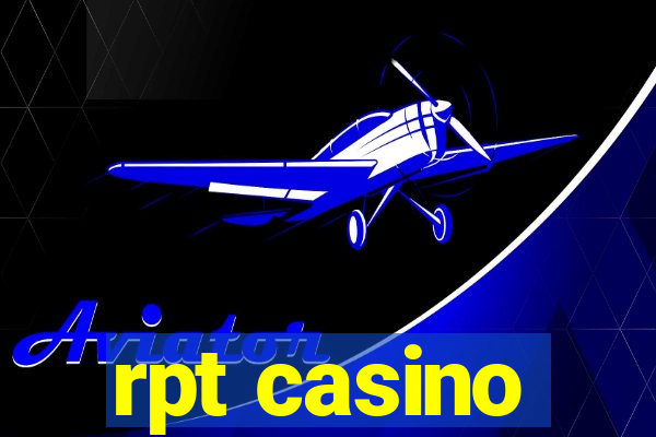 rpt casino