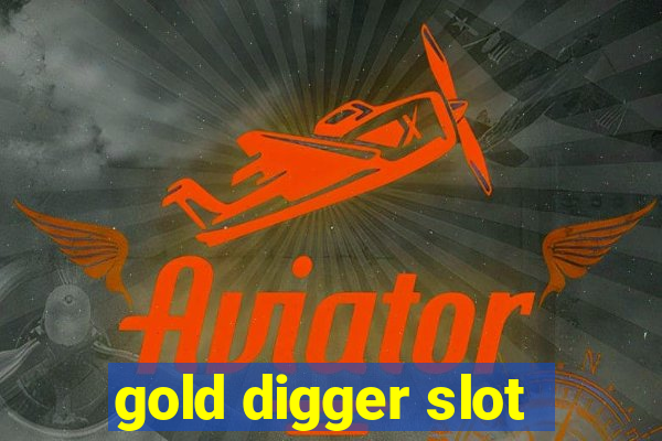 gold digger slot