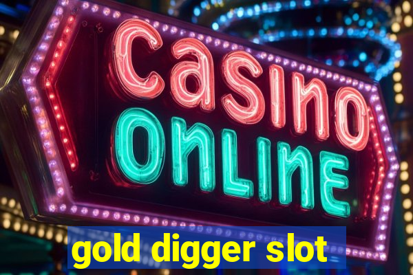 gold digger slot