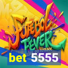 bet 5555