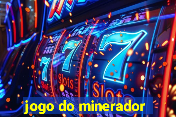 jogo do minerador