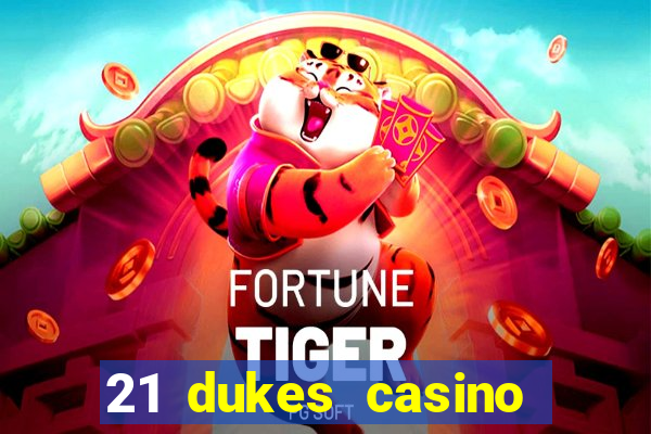 21 dukes casino $80 free spins