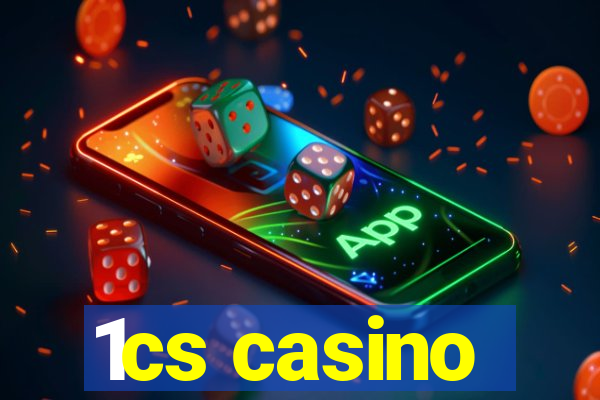 1cs casino