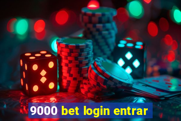 9000 bet login entrar