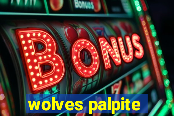 wolves palpite