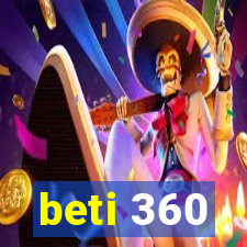 beti 360