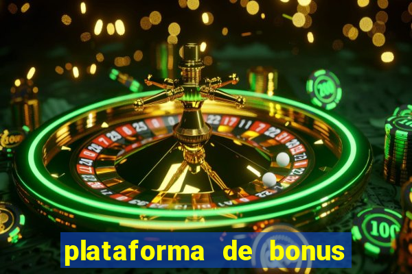 plataforma de bonus no cadastro