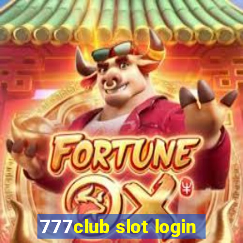 777club slot login