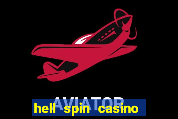 hell spin casino no deposit bonus codes