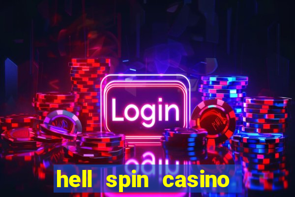 hell spin casino no deposit bonus codes