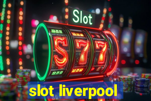 slot liverpool