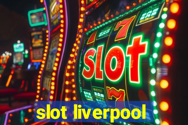 slot liverpool