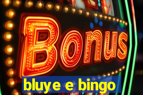 bluye e bingo