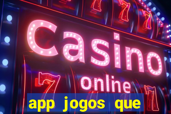 app jogos que ganha dinheiro