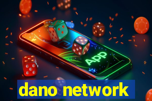 dano network