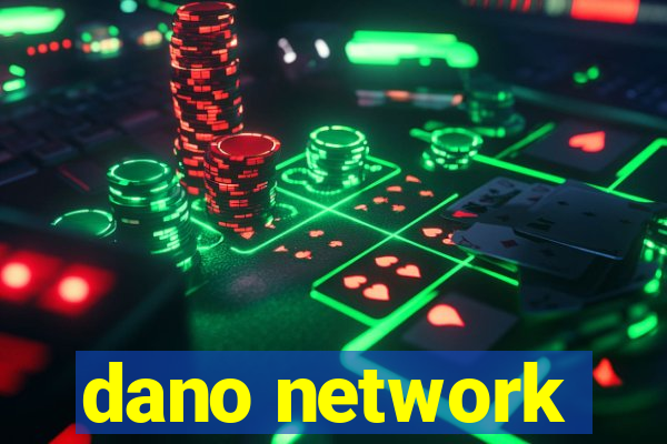 dano network