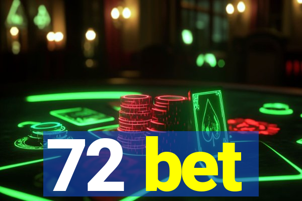 72 bet