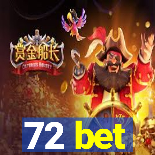 72 bet