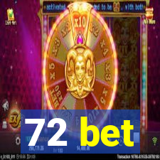 72 bet