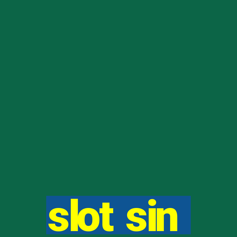 slot sin