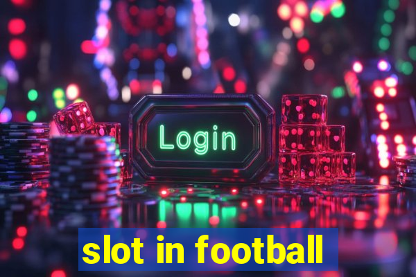 slot in football