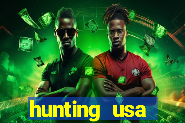 hunting usa dinheiro infinito