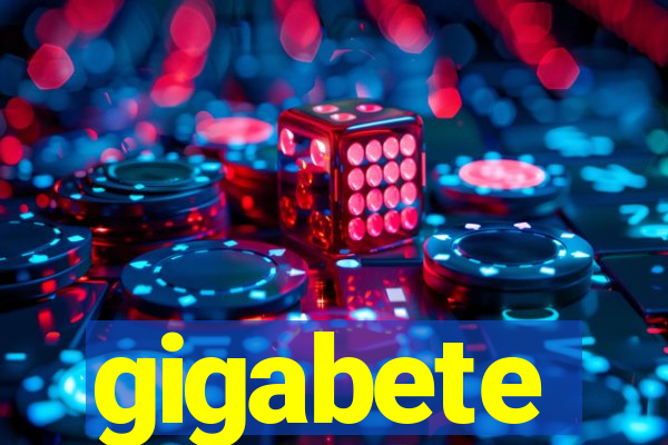 gigabete