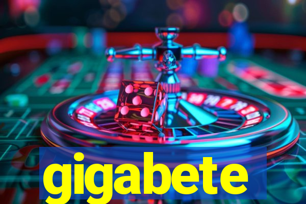 gigabete