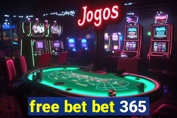 free bet bet 365