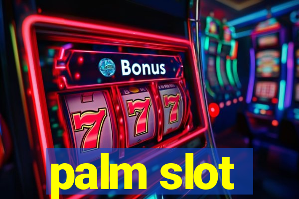 palm slot