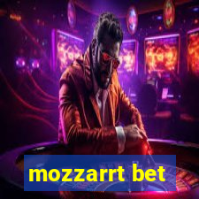 mozzarrt bet