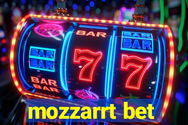 mozzarrt bet