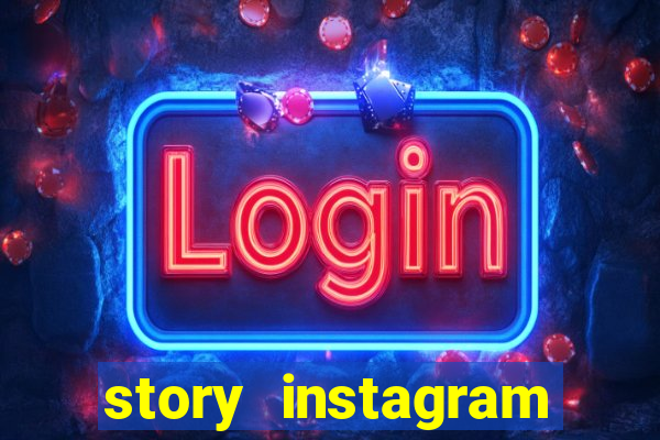 story instagram anônimo site