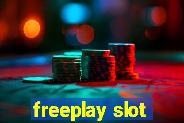 freeplay slot