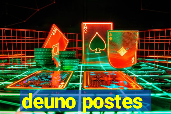 deuno postes