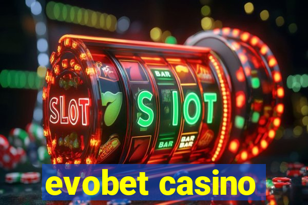 evobet casino