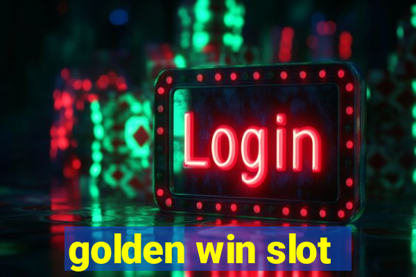 golden win slot