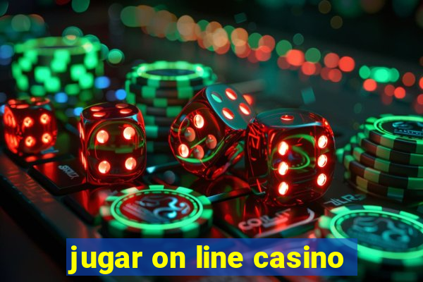 jugar on line casino