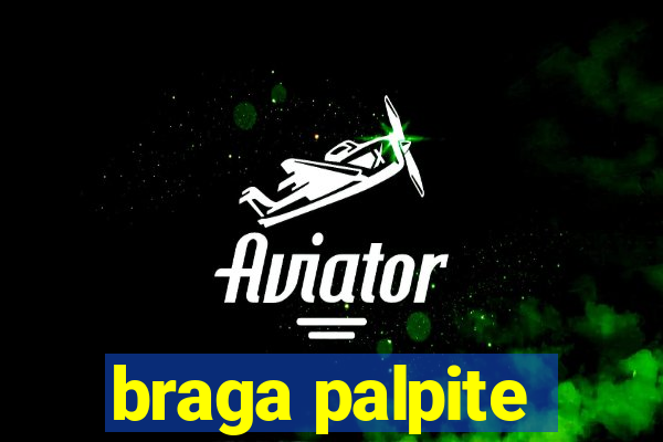 braga palpite