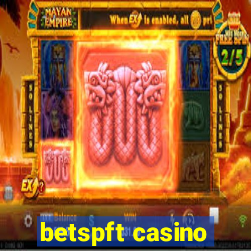 betspft casino