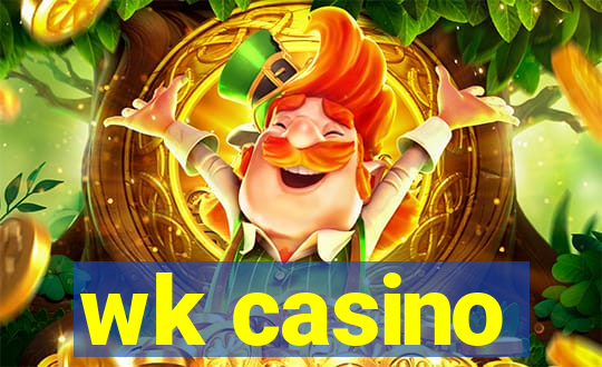 wk casino