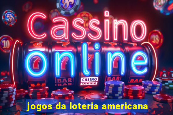 jogos da loteria americana