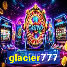 glacier777