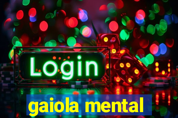 gaiola mental