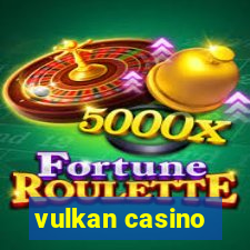 vulkan casino