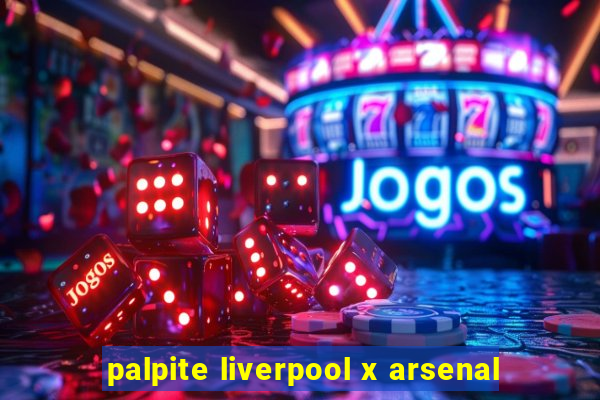 palpite liverpool x arsenal