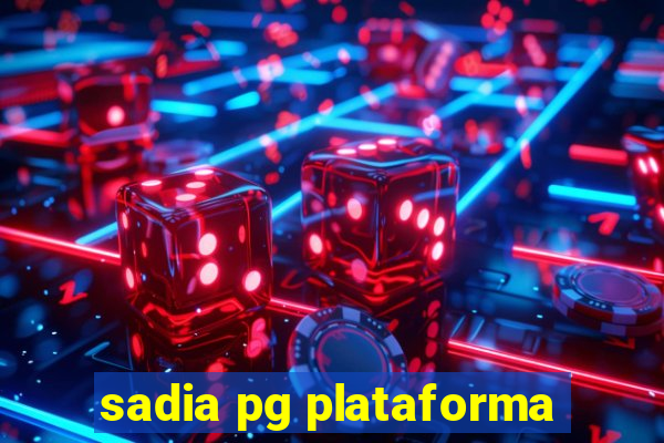 sadia pg plataforma