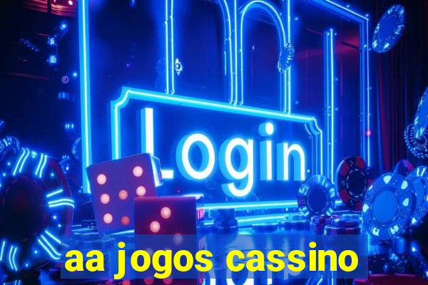 aa jogos cassino