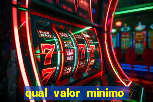 qual valor minimo para jogar na blaze